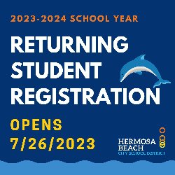2023-2024 School Year Returning Student Registration Opens 7/26/2023